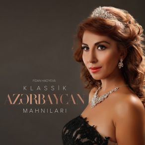 Download track Asiyanın Ariyası Fidan Hacıyeva