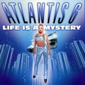 Download track Life Is A Mystery (NRGY Short Remix) Atlantis 6