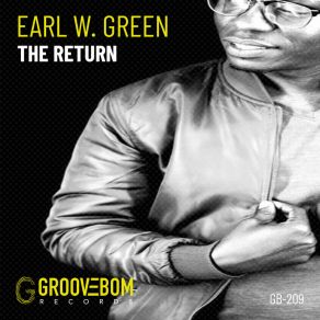 Download track The Return (Original Mix) Earl W. Green