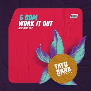 Download track Work It Out Dom G