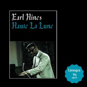 Download track Canadian Sunset / Lullaby Of Birdland / Misty / Satin Doll (Medley) (Live) Earl HinesMedley