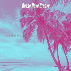 Download track Simplistic Backdrops For Dinner Parties Bossa Nova Groove