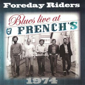 Download track When I Find A Baby (Live At French's, 1974) Foreday Riders