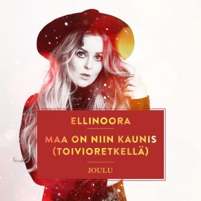 Download track Maa On Niin Kaunis (Toivioretkellä) Ellinoora