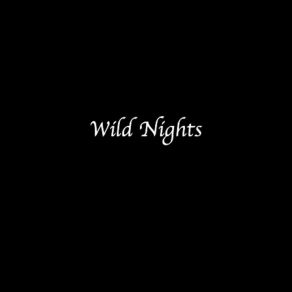 Download track Wild Nights Ross Adams