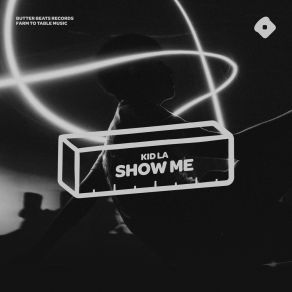 Download track Show Me (Extended Mix) La Kid