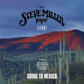 Download track Going To The Country (Live) Steve Miller Band