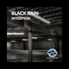 Download track Intention (Full Intention Mix) Black Rain