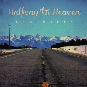 Download track The Ruby Chief Halfway To Heaven