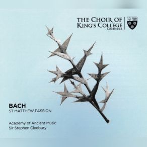 Download track No. 16 Petrus Aber Antwortete Und Sprach Zu Ihm | EVANGELIST, PETER And JESUS Johann Sebastian Bach, The Academy Of Ancient Music, Stephen CleoburyJames Gilchrist, Matthew Rose, William Crane