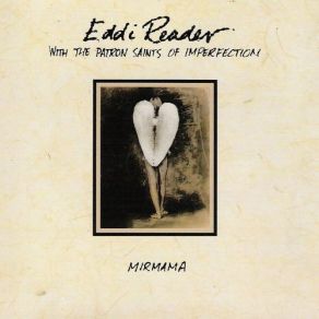 Download track My Old Friend The Blues Eddi Reader, Patron Saints Of Imperfection, The