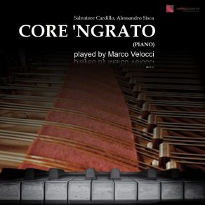 Download track Core 'ngrato In G Major (Piano) Marco VelocciPiano