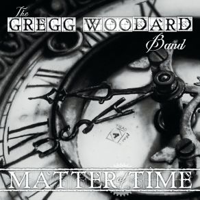 Download track Almost Time The Gregg Woodard Band