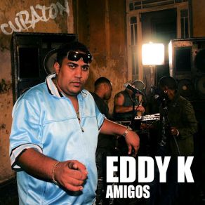 Download track Amigos (Radio Edit) Eddy K