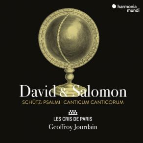 Download track Psalmen Davids Sampt Etlichen Moteten Und Concerten, Op. 2: Die Mit Tränen Säen, SWV. 42 Geoffroy Jourdain, Les Cris De Paris