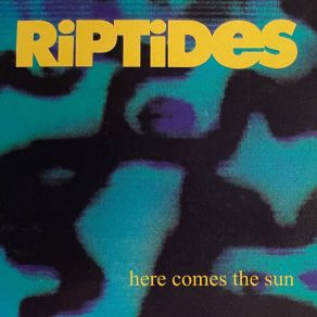 Download track Here Comes The Sun The Riptides