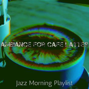 Download track Spacious Ambience For Cold Brews Jazz Morning Playlist