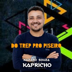 Download track Essa Morena Da Pane No Meu Sistema Forró Kapricho