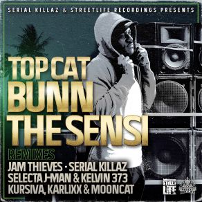 Download track Bunn The Sensi (Kelvin 373 & Selecta J-Man Remix) Top Cat