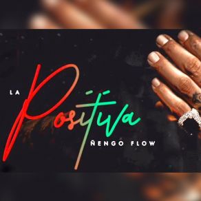 Download track La Positiva Ñengo Flow