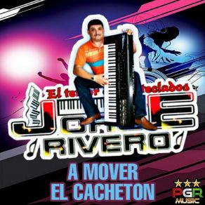 Download track A Mover El Cacheton Jorge Rivero El Terror De Los Teclados