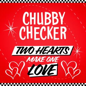 Download track You Just Don't Know (What You Do To Me) Chubby Checker