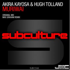 Download track Muriwai (Radio Edit) Akira Kayosa & Hugh Tolland