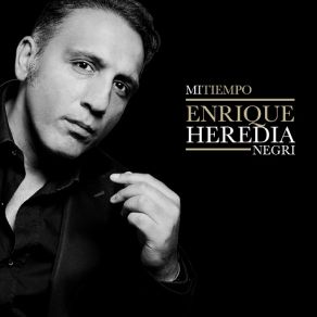 Download track Tú Eres Para Mí Enrique Heredia ¨Negri¨