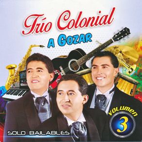 Download track Mosaico 3: Leyes Del Amor / Paloma Blanca / Se Va Mi Vida / Negra Del Alma / Marujita / Carabuela / Palomita Cuculí Trio Colonial