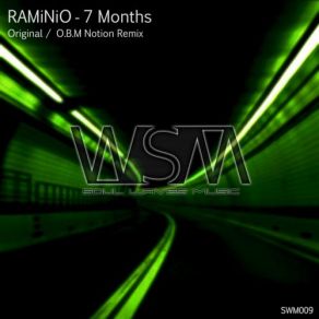 Download track 7 Months (O. B. M Notion Remix) RAMiNiOO. B. M Notion