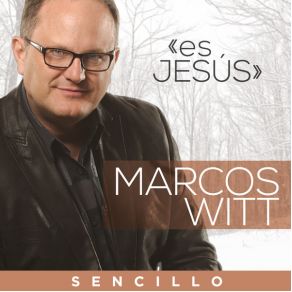 Download track Es Jesús Marcos Witt