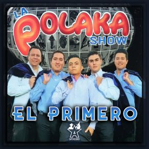 Download track No Juegues Con El Amor La Polaka Show