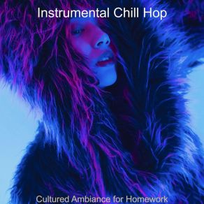 Download track Cultured Ambiance For Homework Instrumental Chill Hop