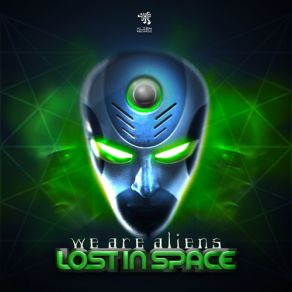 Download track We Are Aliens (Original Mix) Lost In Space