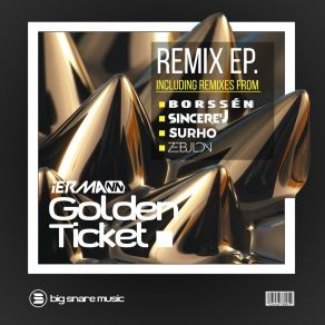 Download track GOLDEN TICKET (Zebulon Remix) IERMANNZébulon