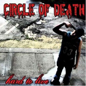 Download track Hard To Live Circle Of Death