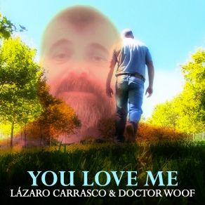 Download track You Love Me (Video Edit) Doctor Woof