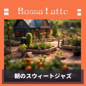 Download track Daily Aspirations Unfolding Bossa Latte