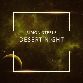 Download track Desert Night Simon Steele