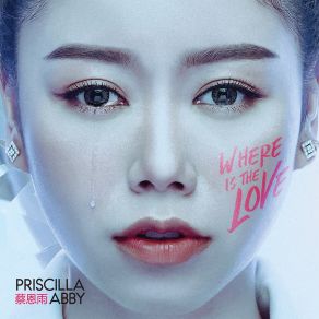 Download track Where Is The Love (Dark Edition) Priscilla Abby