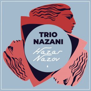 Download track Hov Areq Sarer Jan Trio Nazani