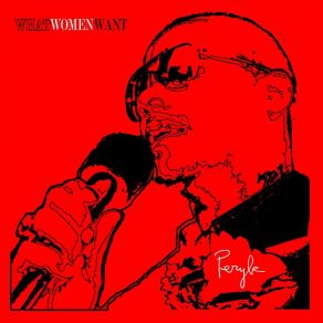 Download track What Women Want (Remix) Perylz