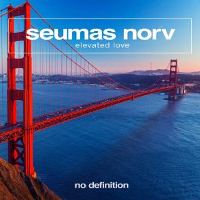 Download track Elevated Love (Extended Mix) Seumas Norv