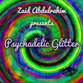 Download track Psychdelic Glitter (Magic Touch Mix) Zaid Abdulrahim