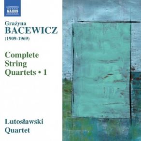 Download track 13 String Quartet No. 7 - III. Con Vivezza Grażyna Bacewicz