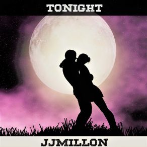 Download track Tonight (Remix) JJMILLON