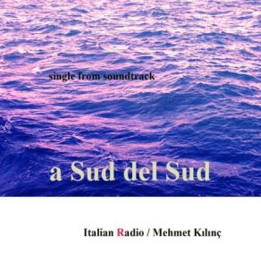 Download track Italian Radio (From A Sud Del Sud) Mehmet Kılınç