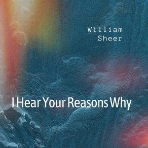 Download track I Didn't Really Mean To Hurt You William Sheer