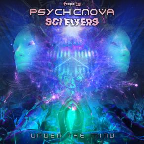 Download track Under Your Mind Sci-Flyers