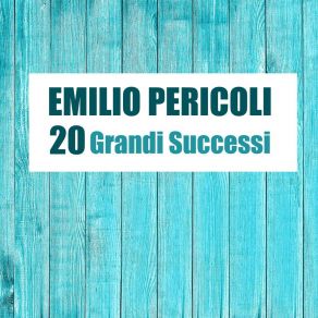 Download track Sedici Anni (Remastered) Emilio Pericoli